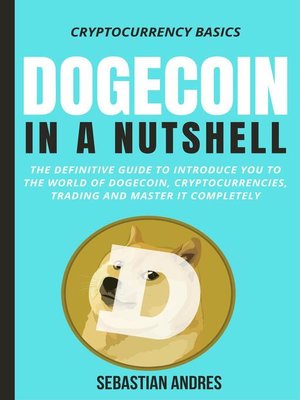 cover image of Dogecoin in a Nutshell